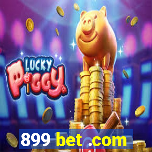 899 bet .com